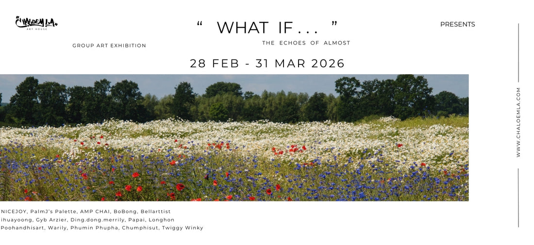 " What if ... " — The Echoes of Almost (Group Art Exhibition)
